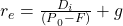 r_e=\frac{D_i}{{(P}_0-F)}+g