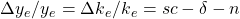 \mathrm{\Delta}y{}_{e}/y{}_{e} = \mathrm{\Delta}k{}_{e}/k{}_{e} = s c - \delta - n