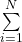 \sum\limits_{i=1}^{N}