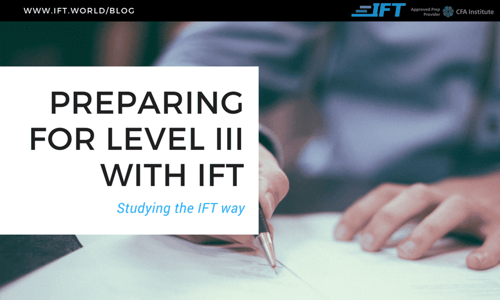 Preparing for the Level III Exam with IFT