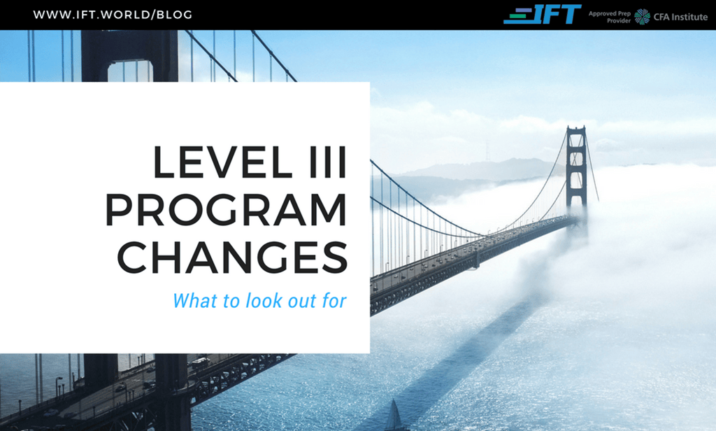 2024 Level III CFA Program Changes | IFT World