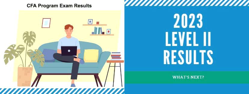 Your 2023 Level II Exam Results