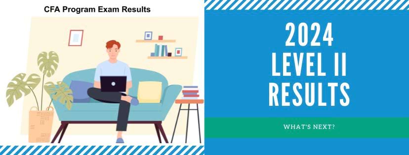 Your August 2024 Level II Exam Results